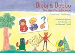 Bibbi & Bobbo - Die Freundschaftsprobe - Kaiser, Peter; Langer, Peter