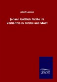 Johann Gottlieb Fichte im Verhältnis zu Kirche und Staat Johann Gottlieb Fichte im Verhältnis zu Kirche und Staat