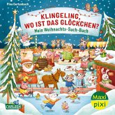 Maxi Pixi 447: Klingeling, wo ist das Glöckchen? Mein Weihnachts-Such-Buch