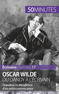 Oscar Wilde, du dandy à l'écrivain - Hervé Romain; 50minutes