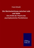 Die Wechselwirkung zwischen Leib und Seele Die Wechselwirkung zwischen Leib und Seele