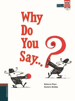 Why do you say? - Roldán, Gustavo; Place, Rebecca