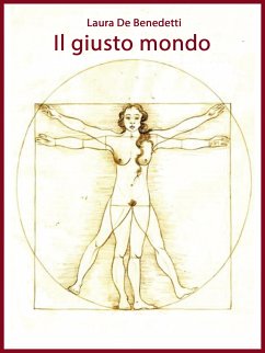 Il giusto mondo (eBook, ePUB) - De Benedetti, Laura