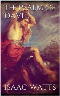 The Psalms of David (eBook, ePUB) - Watts, Isaac