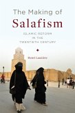 The Making of Salafism (eBook, ePUB)