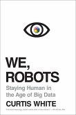 We, Robots (eBook, ePUB) We, Robots (eBook, ePUB)