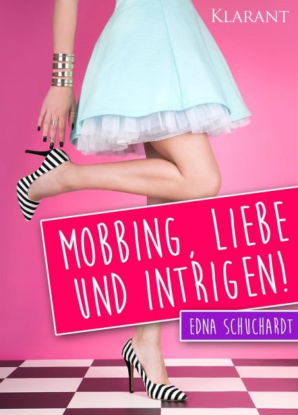 Mobbing, Liebe und Intrigen. Liebesroman (eBook, ePUB)