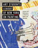 Art Students League of New York on Painting (eBook, ePUB)