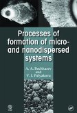 Processes of Formation of Micro -and Nanodispersed Systems (eBook, PDF) Processes of Formation of Micro -and Nanodispersed Systems (eBook, PDF)
