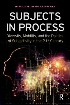 Subjects in Process (eBook, PDF) - Peters, Michael A.; Alba, Alicia De