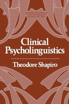 Clinical Psycholinguistics (eBook, PDF) - Shapiro, Theodore