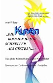 Die Kurven kommen heute schneller als gestern... (eBook, ePUB)
