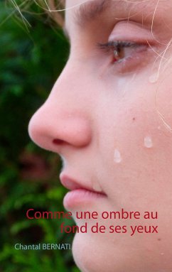 Comme une ombre au fond de ses yeux (eBook, ePUB) - Bernati, Chantal