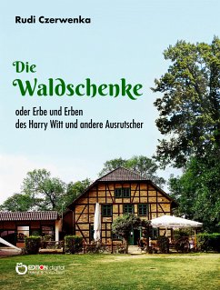 Die Waldschenke (eBook, PDF) - Czerwenka, Rudi