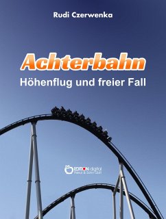 Achterbahn (eBook, PDF) - Czerwenka, Rudi