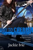 And to Cherish (Vampire Assassin League, #23) (eBook, ePUB)