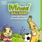 Manni Ballnane und das Team Bananenflanke (MP3-Download)