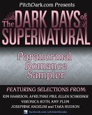PitchDark Presents the Dark Days of Supernatural Paranormal Romance Sampler (eBook, ePUB)