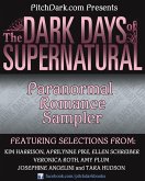 PitchDark Presents the Dark Days of Supernatural Paranormal Romance Sampler (eBook, ePUB)