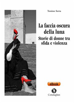 La faccia oscura della luna (eBook, ePUB) - Serra, Tonino