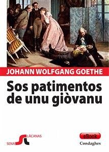 Sos patimentos de unu giòvanu (eBook, ePUB) - Wolfgang von Goethe, Johann