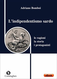 L’indipendentismo sardo (eBook, ePUB) - Bomboi, Adriano