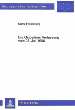 Die Ostberliner Verfassung vom 23. Juli 1990 - Finkelnburg, Moritz