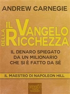 Il Vangelo della ricchezza (eBook, ePUB) - Carnegie, Andrew