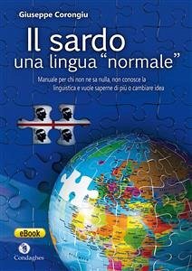 Il sardo: una lingua “normale” (eBook, ePUB) - Corongiu, Giuseppe
