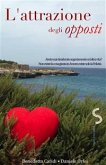 L'attrazione degli opposti (eBook, ePUB)