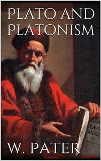 Plato and Platonism (eBook, ePUB) - Pater, Walter