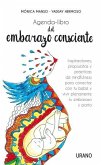 Agenda-libro del embarazo consciente : inspiraciones, propuestas y técnicas de mindfulness para conectar con tu bebé y vivir plenamente el embarazo y el parto