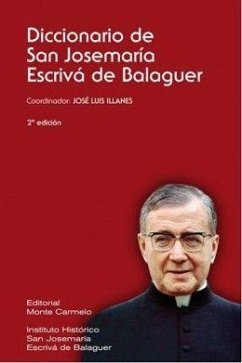 Diccionario de San Josemaría Escrivá de Balaguer - Illanes Maestre, José Luis