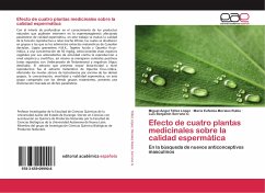 Efecto de cuatro plantas medicinales sobre la calidad espermática - Téllez López, Miguel Angel;Morales Rubio, María Eufemia;Serrano G, Luis Benjamín