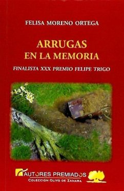 Arrugas en la memoria - Moreno Ortega, Felisa