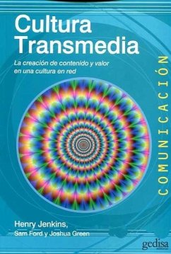 Cover Cultura transmedia : la creación de contenido y valor en una cultura en red