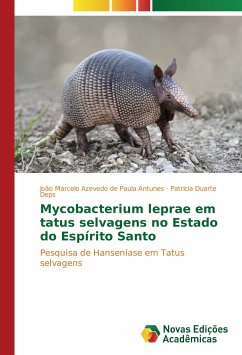 Mycobacterium leprae em tatus selvagens no Estado do Espírito Santo - Azevedo de Paula Antunes, João Marcelo;Duarte Deps, Patricia