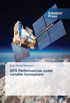 GPS Performances under variable Ionosphere - Mansoori, Azad Ahmad