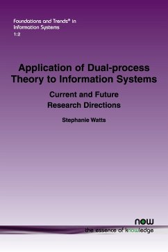 Application of Dual-process Theory to Information Systems - Watts, Stephanie