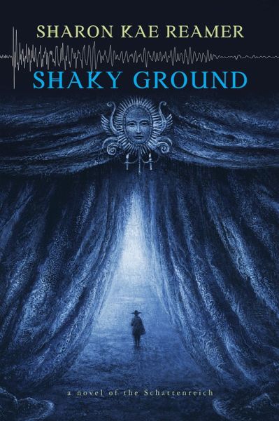Shaky Ground (The Schattenreich, #2) (eBook, ePUB)