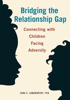 Bridging the Relationship Gap (eBook, ePUB) - Langworthy, Sara E.