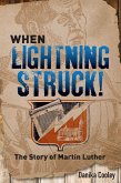 When Lightning Struck! (eBook, ePUB)