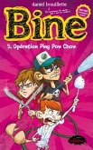 Bine 05 : Operation Ping Pow Chow (eBook, PDF)