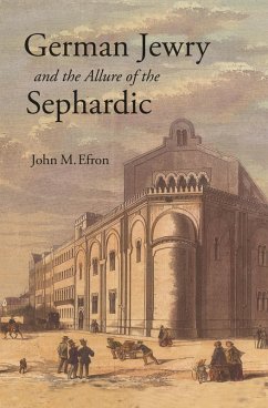 Cover German Jewry and the Allure of the Sephardic (eBook, ePUB)