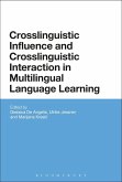 Crosslinguistic Influence and Crosslinguistic Interaction in Multilingual Language Learning (eBook, ePUB)