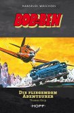 Bob und Ben - Die fliegenden Abenteurer (eBook, ePUB)