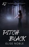 Pitch Black (Blackwood Security, #1) (eBook, ePUB)