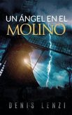 Un Ángel En El Molino (eBook, ePUB)