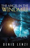 The Angel In The Windmill (eBook, ePUB)