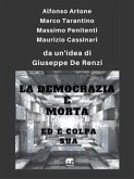 La democrazia è morta ed è colpa sua (eBook, ePUB)